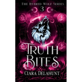Truth Bites: The Hybrid Wolf Series: Book Three