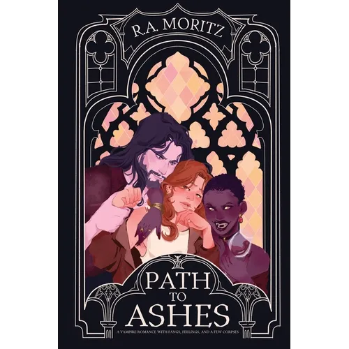 Path to Ashes: A Vampire Romance with Fangs, Feelings, and a Few Corpses