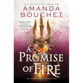 A Promise of Fire
