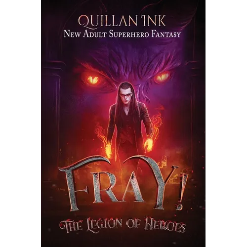 The Legion of Heroes: A New Adult Superhero Adventure