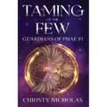 Taming of the Few: An Irish Contemporary Fantasy Novel