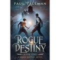 Rogue Destiny: Beginnings