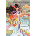 A Bright Heart