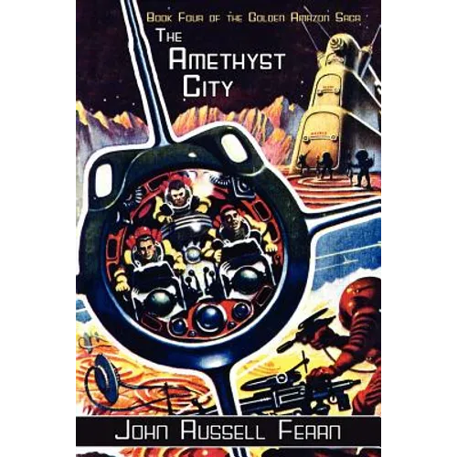 The Amethyst City: The Golden Amazon Saga, Book Four