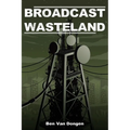 Broadcast Wasteland
