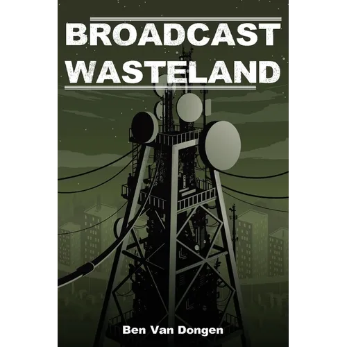 Broadcast Wasteland