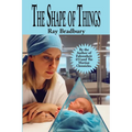 The Shape of Things: A Positronic Book