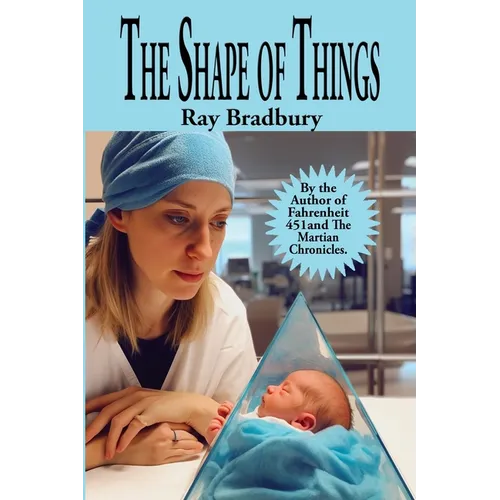 The Shape of Things: A Positronic Book