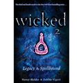 Wicked 2: Legacy & Spellbound