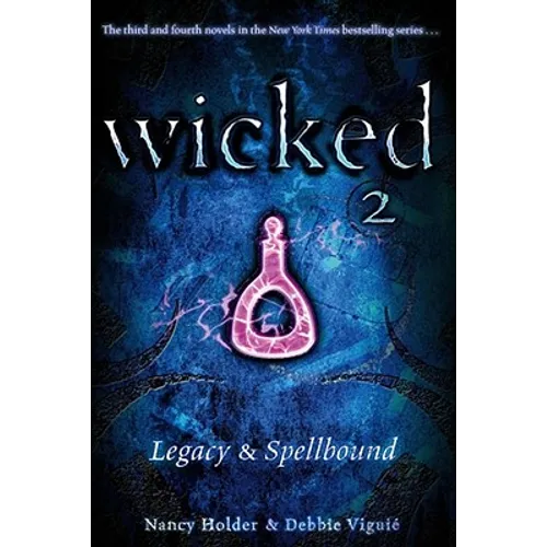 Wicked 2: Legacy & Spellbound
