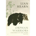 Orphan Warriors: Children of the Otori Book One