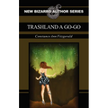 Trashland a Go-Go