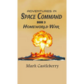 Adventures In Space Command - Homeworld War