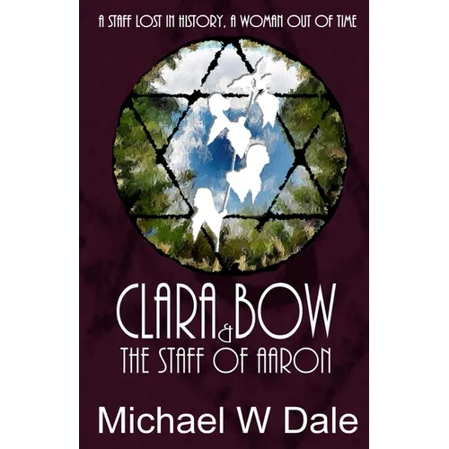 Clar Bow and the Staff of Aaron