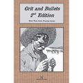 Grit and Bullets, 2nd Edition