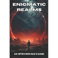 Enigmatic Realms: A Sci-Fi Horror Anthology