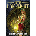 In the Lamplight: The Fantastic Worlds of L. Jagi Lamplighter