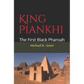 King Piankhi: The First Black Pharoah