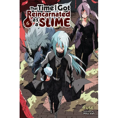 That Time I Got Reincarnated as a Slime, Vol. 6 (Light Novel)