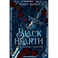 The Black Hearth: A slow burn romance novel