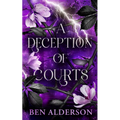 A Deception of Courts: Realm of Fey, Book III