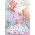 The Merman Trapped in My Lake, Vol. 1