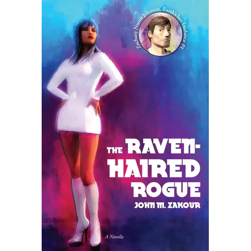The Raven Haired Rogue: A Novella