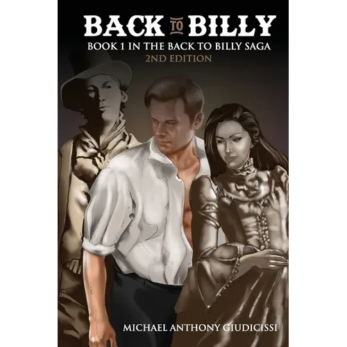 Back to Billy: Book 1 in the Back to Billy Saga