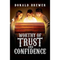 Worthy of Trust and Confidence
