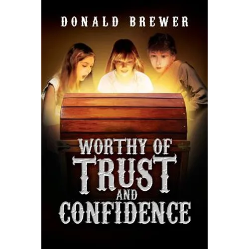 Worthy of Trust and Confidence