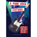 A Punk Rock Future