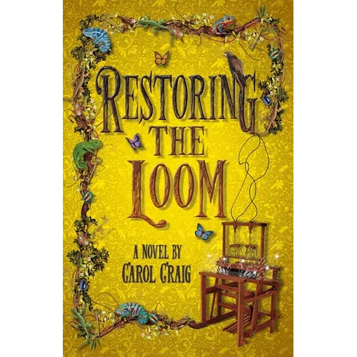 Restoring the Loom: Second Fantasy Novel in the Tapestry Series