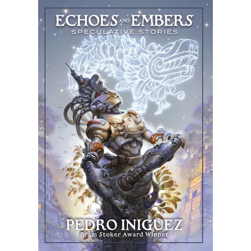 Echoes and Embers: Speculative Stories