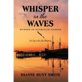 Whisper in the Waves: Murder in Plymouth Harbor