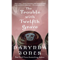 The Trouble with Twelfth Grave: A Charley Davidson Novel