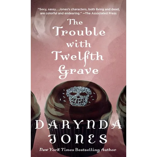 The Trouble with Twelfth Grave: A Charley Davidson Novel