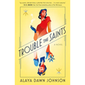 Trouble the Saints