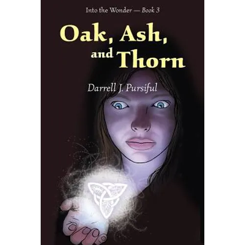 Oak, Ash, and Thorn