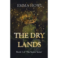 The Dry Lands: TikTok Made Me Buy It! The epic slow-burn enemies to lovers fantasy adventure (Book 1 in The Sector Series)