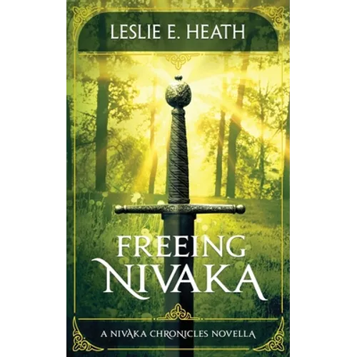 Freeing Nivaka: A Nivaka Chronicles Novella