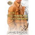 The Time Traveling Matchmaker