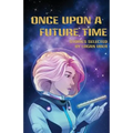 Once Upon a Future Time