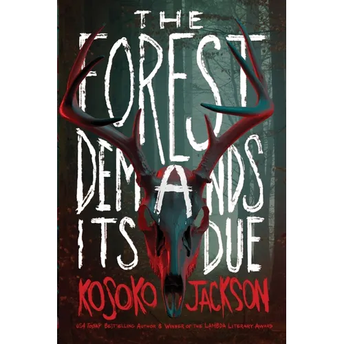 The Forest Demands Its Due