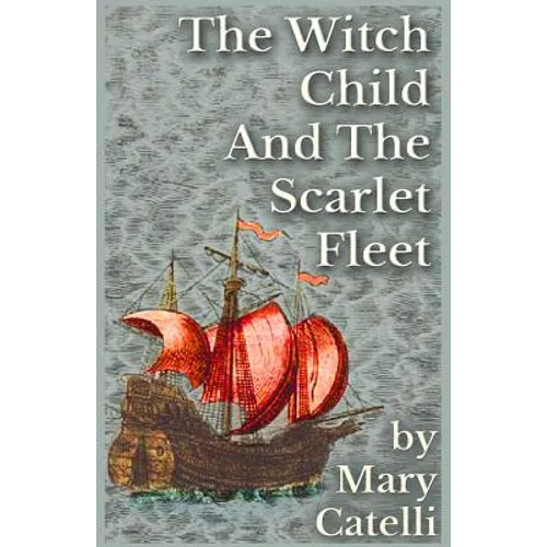 The Witch-Child and the Scarlet Fleet