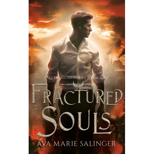 Fractured Souls (Fallen Messengers Book 1)