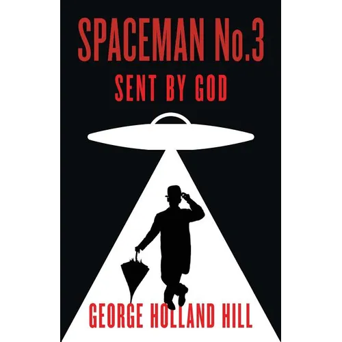 Spaceman No.3, Sent by God