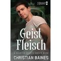 Geist Fleisch