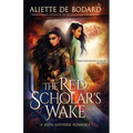 The Red Scholar's Wake: A Xuya Universe Romance
