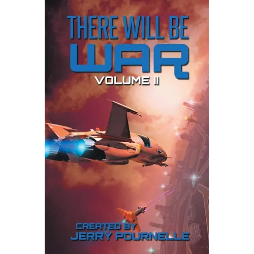 There Will Be War Volume II