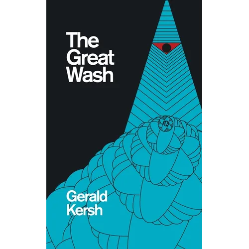 The Great Wash (original U.S. title: The Secret Masters) (Valancourt 20th Century Classics)
